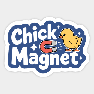 Chick Magnet! Cute Chick Pun Sticker